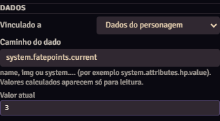 A parte Dados de um campo: vinculado aos dados do personagem, no caminho system.fatepoints.current, com o valor atual 3